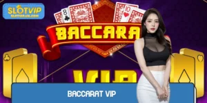 Baccarat VIP - Attractive Card Game For All Members