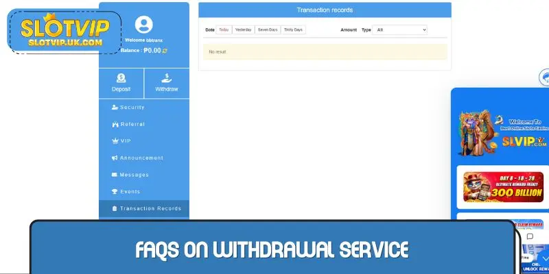 FAQS on withdrawal service