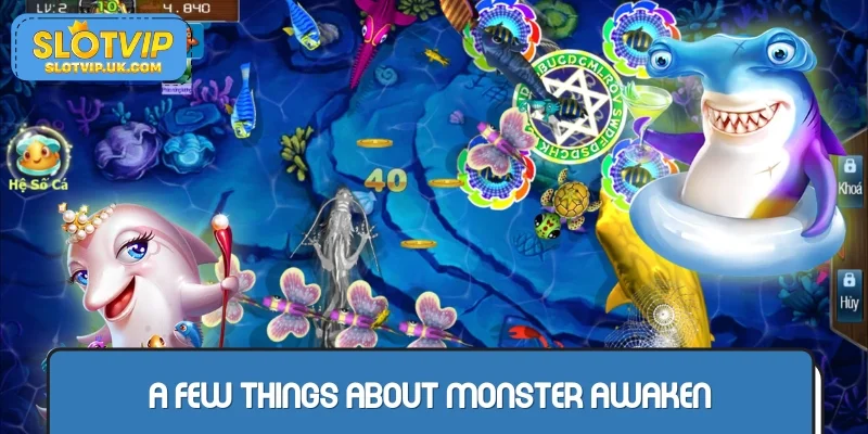 General discussion about the Monster Awaken
