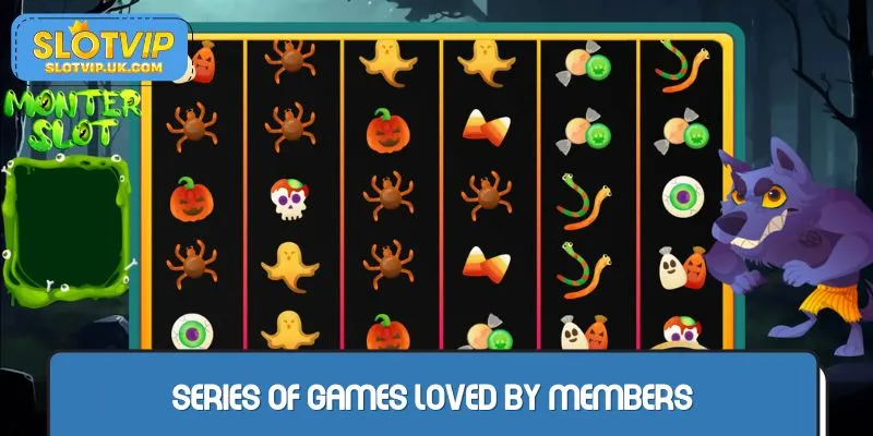 Series of games loved by members
