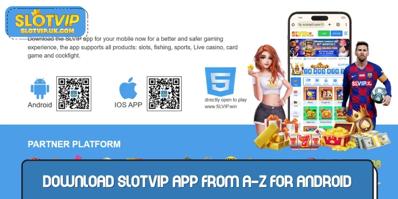 Download SLOTVIP app from A-Z for Android