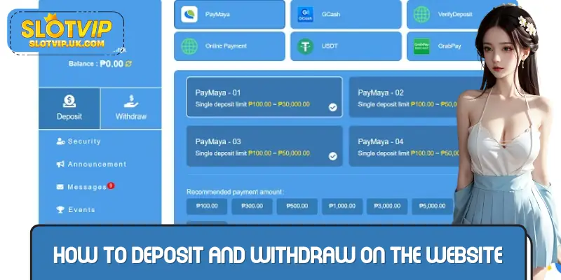 Full instructions on how to deposit and withdraw on the website