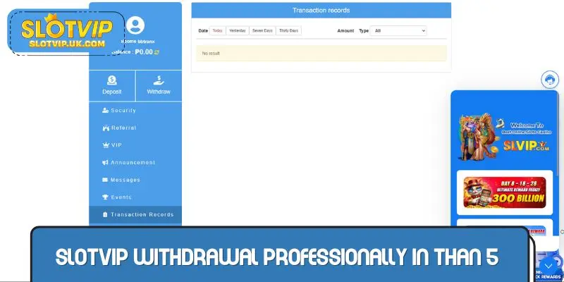 SLOTVIP withdrawal professionally in less than 5 minutes